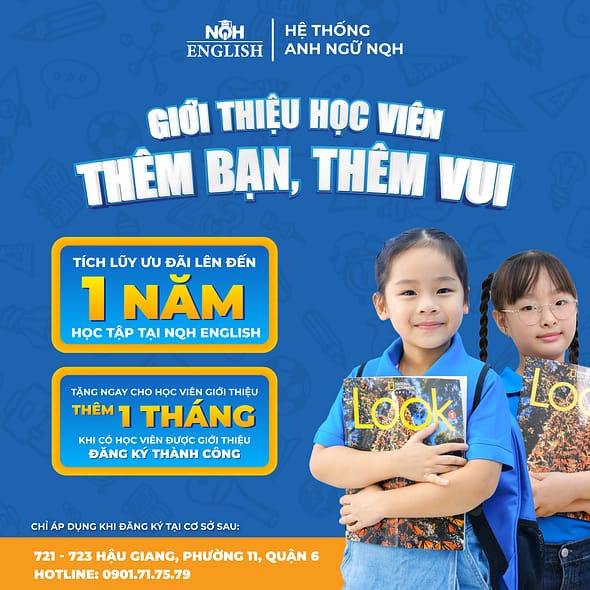 Chương trình ưu đãi tháng 10 NQH English CHƯƠNG TRÌNH ƯU ĐÃI – GIỚI THIỆU HỌC VIÊN